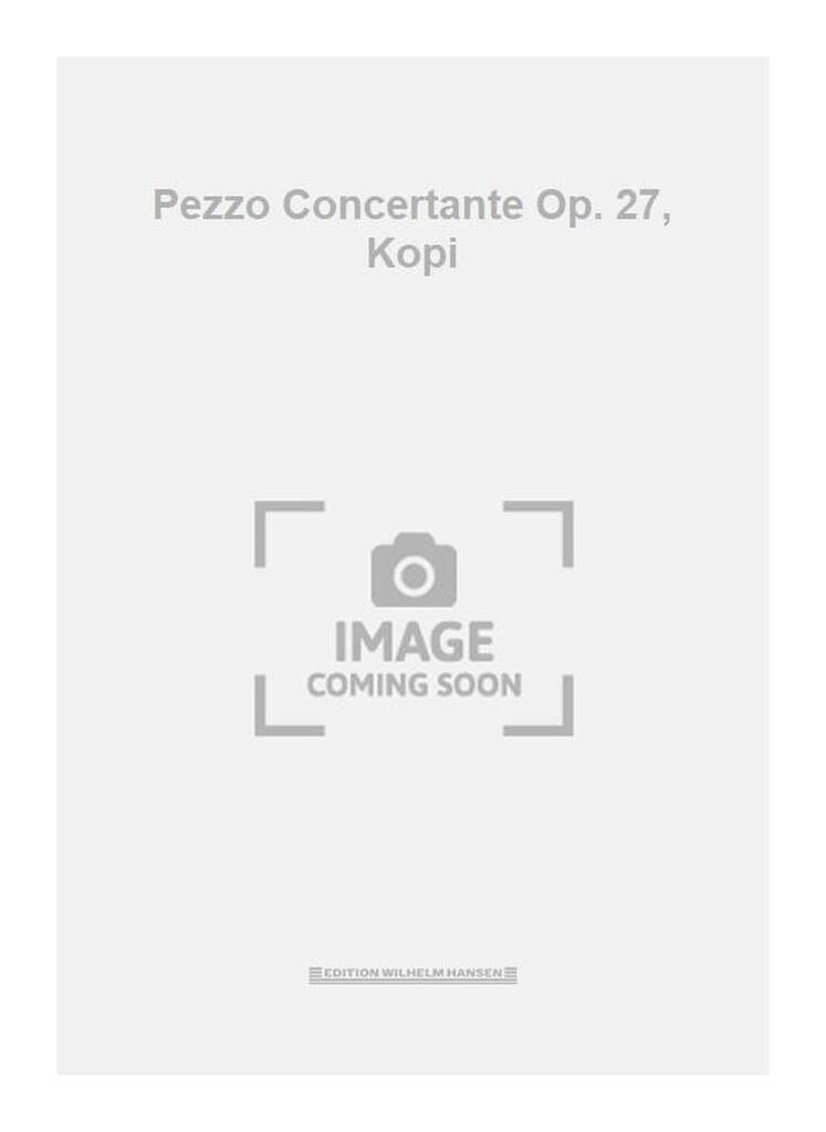 Pezzo Concertante Op. 27, Kopi